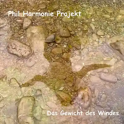 Picture for song 'Das Gewicht des Windes' by artist 'Phil Harmonie Projekt'