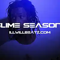 Picture for song 'Slime Season ' by artist 'illWillbeatzOfficial'