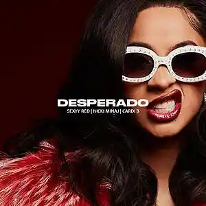 Picture for song 'Desperado Sexyy Red, Nicki Minaj & Cardi B' by artist 'RICH MELLO'