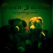 Picture for song 'Everything Ends' by artist 'Omen Faculty'
