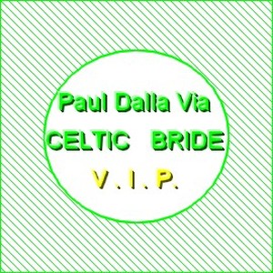 Picture for song 'Celtic Bride' by artist 'Paul Dalla Via'