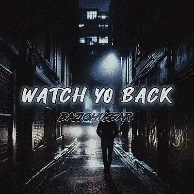 Picture for song 'WATCH YO BACK(UKDrill Type Beat x NYDrill Type Bea' by artist 'baziO'