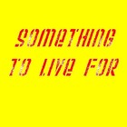 Picture for song 'Something To Live For' by artist 'Geoffrey Orbegoso'
