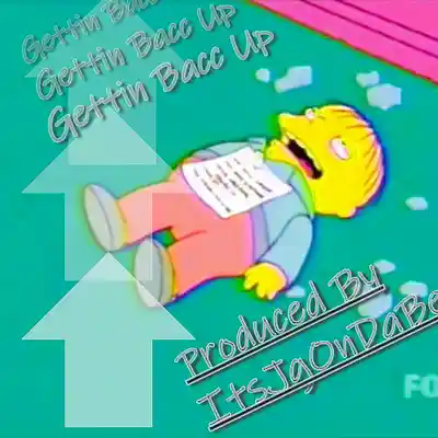Picture for song 'Gettin Bacc Up' by artist 'ItsJgOnDaBeat'