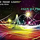 Picture for song 'Need Those Lights' by artist 'J-Luv Da Prince2013'