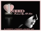 Picture for song '1 I Need featuring Trapp and K1ng Lo' by artist 'K Smitt'