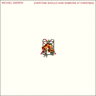 Picture for song 'Everyone Should Have Someone At Christmas' by artist 'Michael Andrew Itzoe'