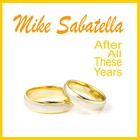 Picture for song 'After All These Years' by artist 'Mike Sabatella'
