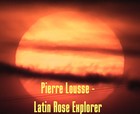 Picture for song '005_Pierre_Lousse-Latin_Rose_Explorer' by artist 'Pierre Lousse'