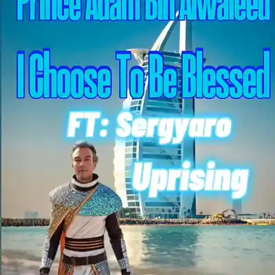 Picture for song 'Prince-ABA-FT-SERGYARO-Uprising' by artist 'Prince Adam Bin Alwaleed'