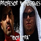 Picture for song 'Idolatra (Diogenes Ft Profesor).mp3' by artist 'Profesor'