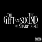 Picture for song 'The Gift and The sound (De La Ghetto BeatLude)' by artist 'Sharp Diesel'