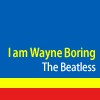 Picture for song 'I Am Wayne Boring' by artist 'The Beatless'