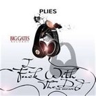 Picture for song 'Plies - Down b*** (Produced By Turk Da Hit'Maker)' by artist 'TurkDaHitMaker'