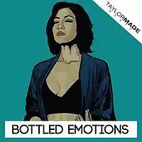 Picture for song 'Bottled Emotions' by artist 'TaylorMadeBeatz'