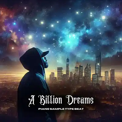 Picture for song '"A Billion Dreams" - Piano x Sample x Hip Hop Type' by artist 'Dras On The Beat'