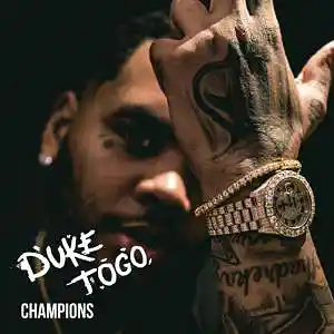 Picture for song 'CHAMPIONS (BUY 2 GET 1 FREE)' by artist 'Duke Togo'