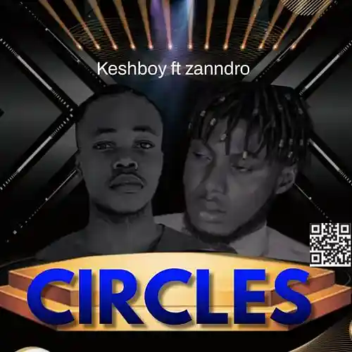 Picture for song 'Circles-Ft-Zanndro' by artist 'Keshboy beriga'