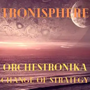 Picture for song 'Change Of Strategy' by artist 'Tronisphere'