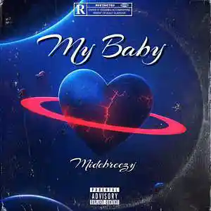 Picture for song 'Mybaby' by artist 'Midebreezy'