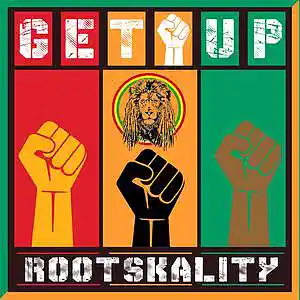 Picture for song 'Get UP' by artist 'Rootskality'