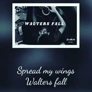 Picture for song 'Spread my wings' by artist 'Walters fall'