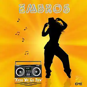Picture for song 'Here We Go Now' by artist 'Embros'