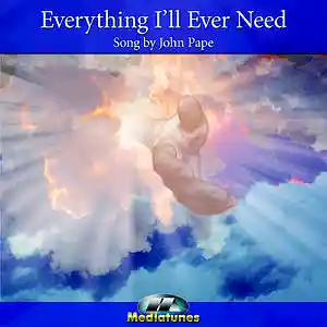 Picture for song 'Everything Ill Ever Need' by artist 'John Pape'