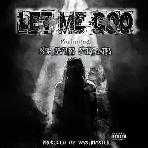 Picture for song 'Let Me Goo (Feat. Stevie Stone)' by artist 'A DE Distributed Playlist'
