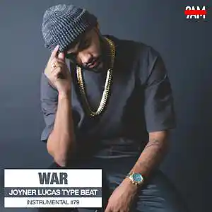 Picture for song 'War - Joyner Lucas Type Beat' by artist 'Prod. by 9AM'