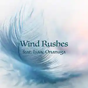 Picture for song 'Wind Rushes (feat. Isaac Onanuga)' by artist 'Round The Globe'