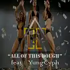 Picture for song 'All of this Dough feat. @YungCyph ***#1 Hit***' by artist 'Track Society'
