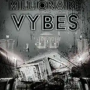 Picture for song 'MILLIONAIRE VYBES' by artist 'Z-L VYBEZ'