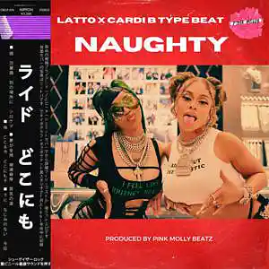 Picture for song 'NAUGHTY - BUY 1 GET 1 FREE - LATTO TYPE BEATS' by artist 'PINK MOLLY BEATZ'
