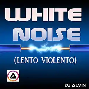 Picture for song 'DJ Alvin - White Noise (Lento Violento)' by artist 'ALVIN PRODUCTION'