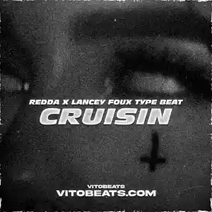 Picture for song 'Cruisin - Redda X Lancey Foux Type Beat' by artist 'vitobeats1st'