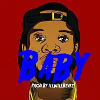 Picture for song 'Baby ' by artist 'illWillbeatzOfficial'