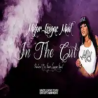 Picture for song 'In The Cut' by artist 'Major League Maal'