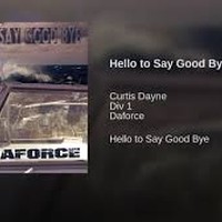 Picture for song 'Hello to say good bye' by artist 'DAFORCE'