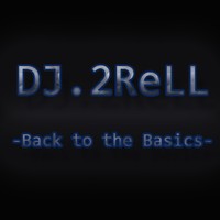 Picture for song 'BACK TO THE BASICS' by artist 'DJ 2Rell'