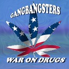 Picture for song 'War On Drugs' by artist 'Gangbangsters'