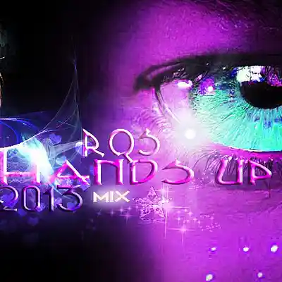 Picture for song 'hadns up dance 2013 mix RQS best' by artist 'HANDS UP MIX RQS'