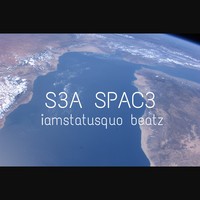 Picture for song ' S3A SPAC3' by artist 'iamstatusquo beatz'