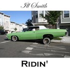Picture for song 'Ill Smith - Ridin'' by artist 'Ill Smith (Hood Legend)'