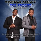 Picture for song 'So Good ft Gael Boom' by artist 'Kinfolk D-Ray'