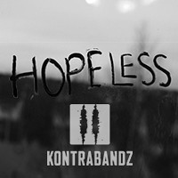 Picture for song 'Hopeless ' by artist 'Kontrabandz'