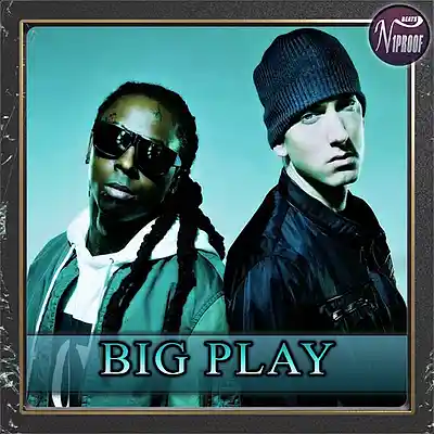 Picture for song 'EMINEM X LIL WAYNE TYPE BEAT BIG PLAY' by artist 'N1PROOF BEATS'