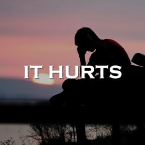 Picture for song 'It Hurts' by artist 'SadGlad Music'