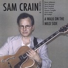 Picture for song 'A Walk on the Mild Side' by artist 'Sam Crain'