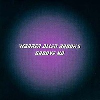 Picture for song 'Groove Ya' by artist 'WARREN ALLEN BROOKS'